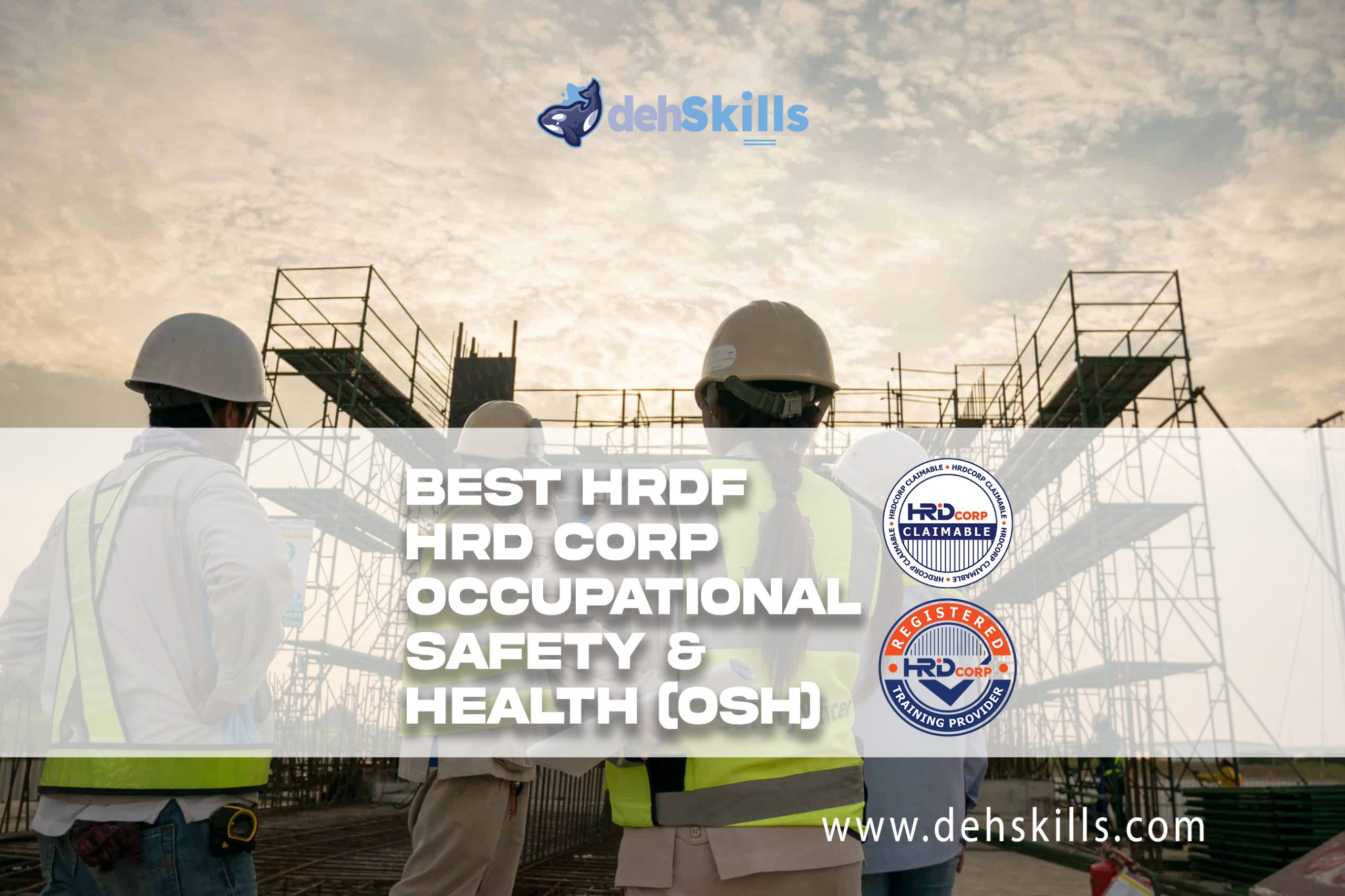 HRDF HRD Corp Claimable Occupational Safety & Health OSH Training